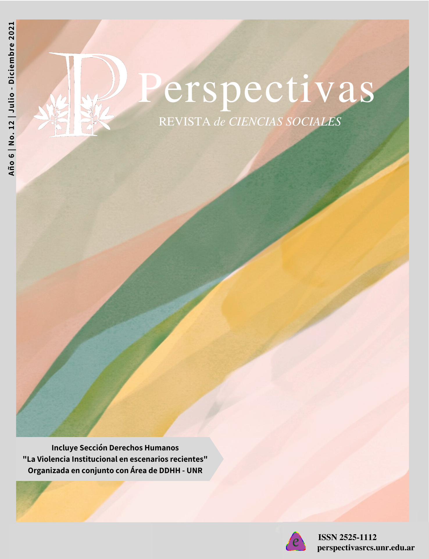 					Ver Núm. 12 (6): Perspectivas Revista de Ciencias Sociales No. 12 Julio-Diciembre 2021
				